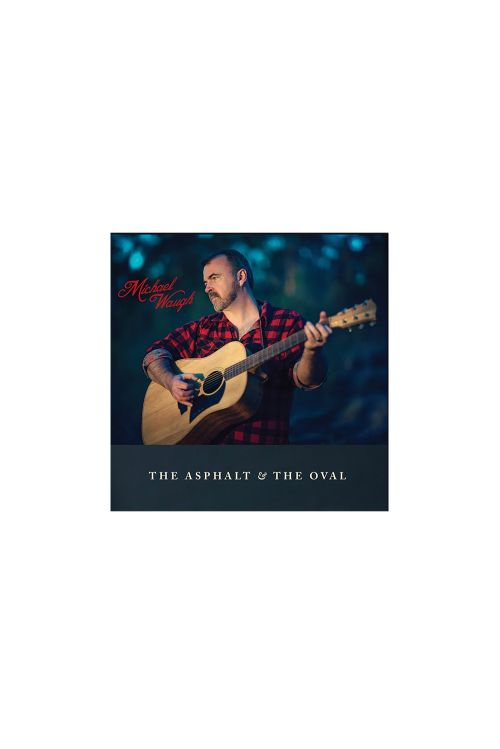 The Asphalt and the Oval CD by Michael Waugh